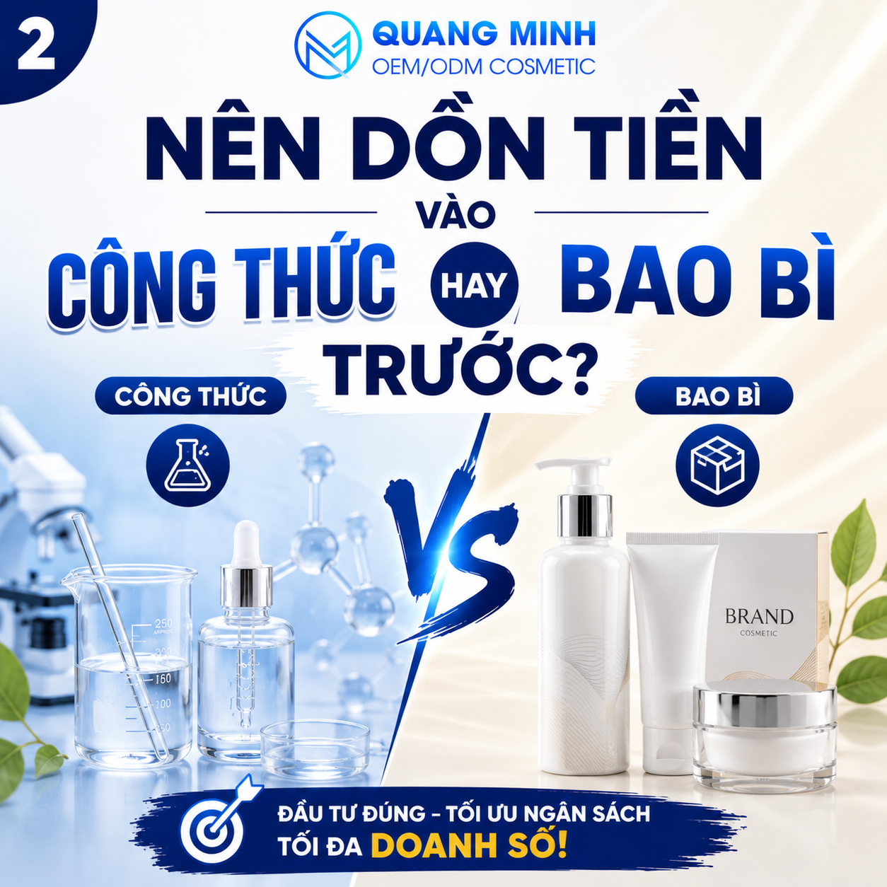 NÊN DỒN TIỀN VÀO CÔNG THỨC HAY BAO BÌ TRƯỚC? 1