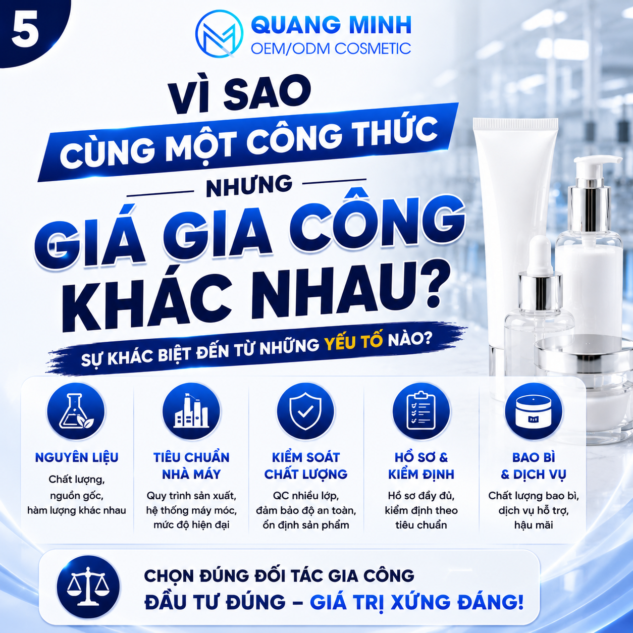 VÌ SAO CÙNG MỘT CÔNG THỨC NHƯNG GIÁ GIA CÔNG KHÁC NHAU? 1