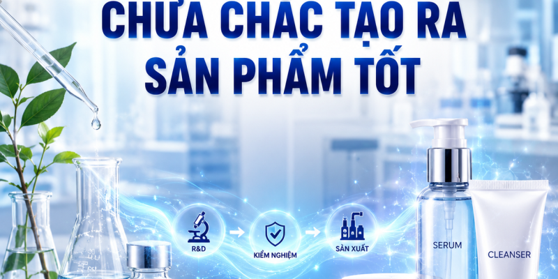 NGUYÊN LIỆU TỐT CHƯA CHẮC TẠO RA SẢN PHẨM TỐT 2