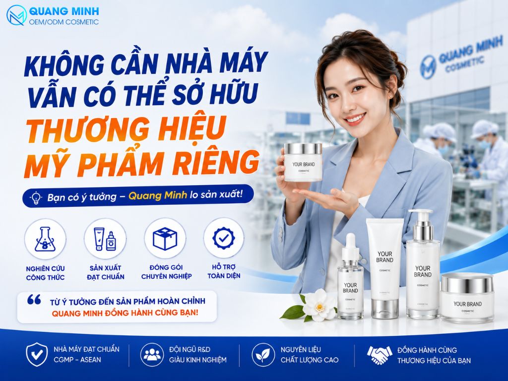 KHÔNG CẦN NHÀ MÁY, VẪN CÓ THỂ SỞ HỮU THƯƠNG HIỆU MỸ PHẨM RIÊNG 1